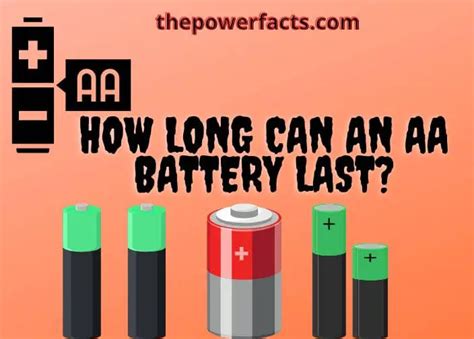 How long can AA batteries hold a charge?
