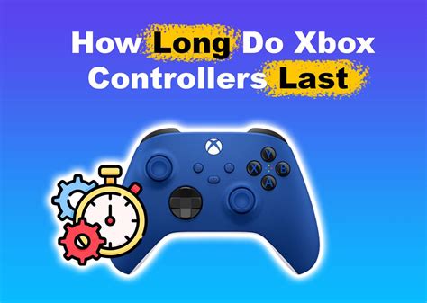 How long can Xbox last?