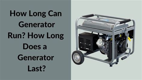 How long can a generator run non stop?
