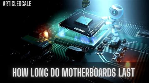 How long can a motherboard last?