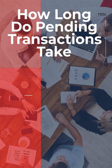 How long can pending transactions take?