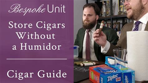 How long can you keep a cigar without a humidor?