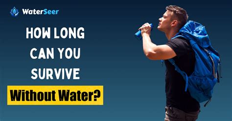 How long can you save without water?