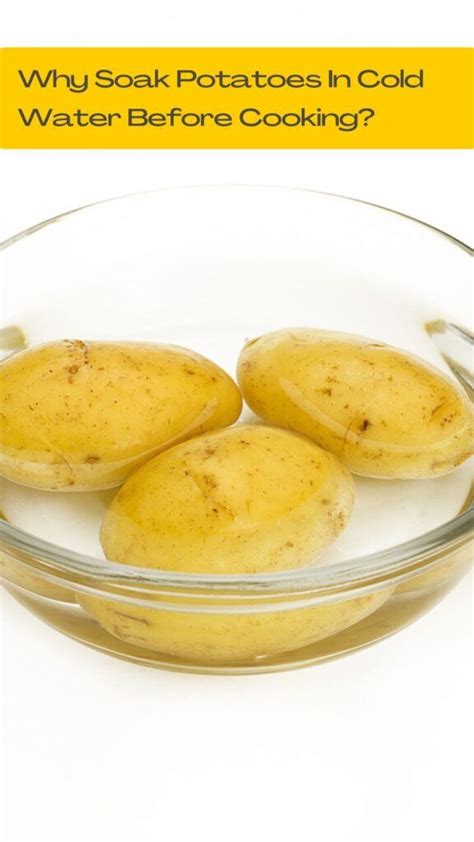 How long do I soak potatoes to remove starch?