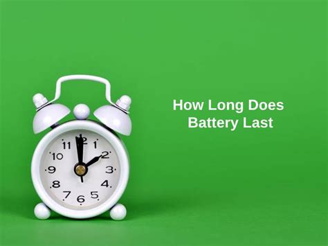 How long do batteries last?