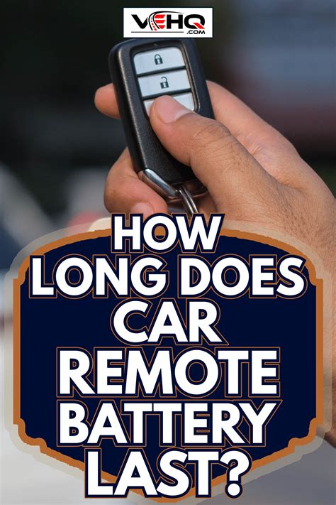 How long do car remotes last?