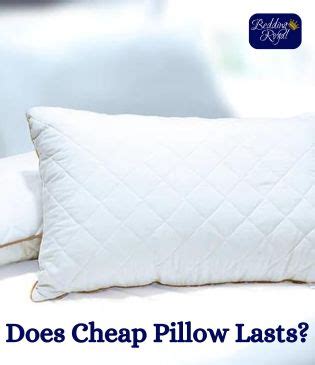 How long do cheap pillows last?