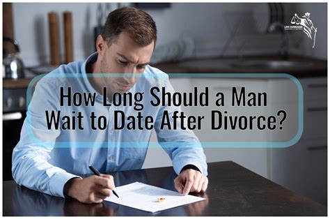 How long do men wait to date after divorce?