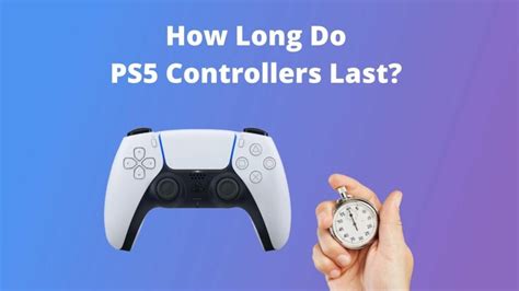 How long do ps5 controllers last lifetime?