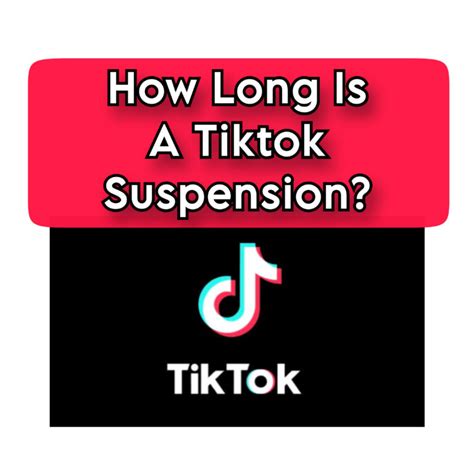 How long do suspensions last on TikTok?