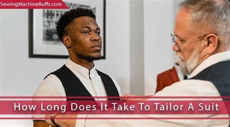 How long do tailors take?