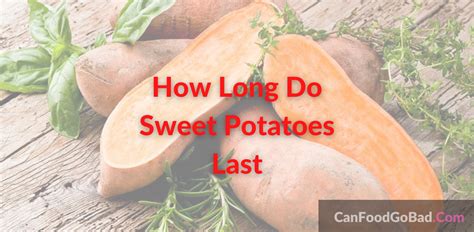 How long do uncooked sweet potatoes last?