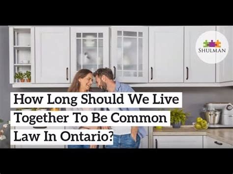 How long do you have to live together to be common-law in Canada?