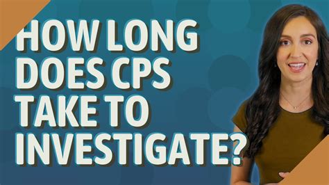 How long does CPS have to investigate PA?