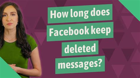 How long does Facebook keep deleted messages?