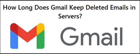 How long does Google keep deleted emails on servers?