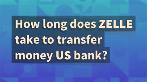 How long does Zelle take to transfer to bank?
