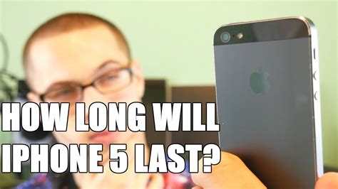 How long does an iPhone 5 last?