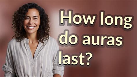 How long does aura last?