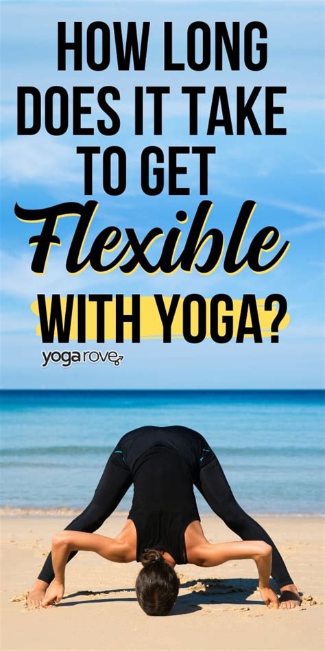 How long does it take an inflexible person to become flexible?