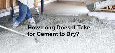 How long does it take for 5 inches of cement to dry?