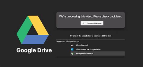 How long does it take for Google Drive to process large videos?