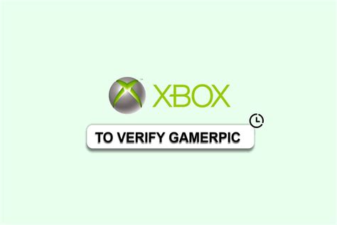 How long does it take for Xbox to verify profile picture?