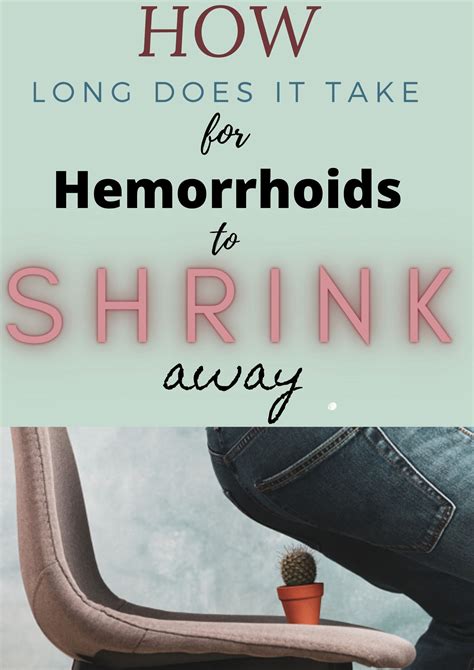 How long does it take for a hemorrhoid to shrink?
