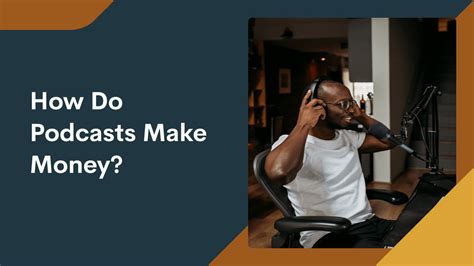 How long does it take for a podcast to make money?