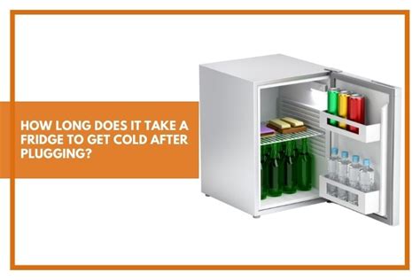 How long does it take for a refrigerator to get cold after reset?