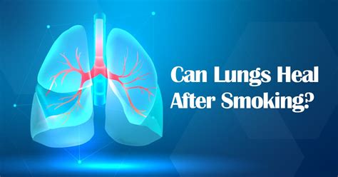 How long does it take for lungs to heal from smoking?