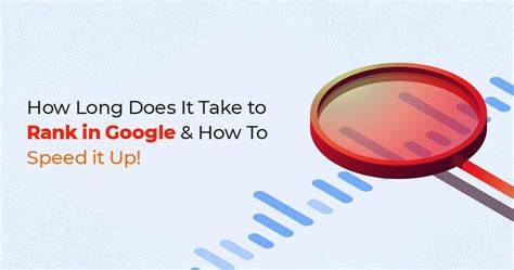 How long does it take to rank #1 on Google?