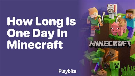 How long is 1 days in Minecraft?