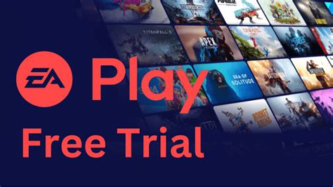 How long is free trial EA Play?