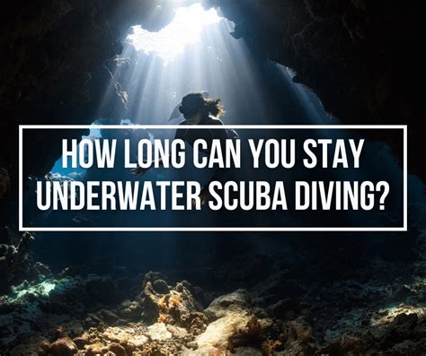 How long is it safe to stay underwater?