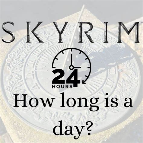 How long is one Skyrim day?
