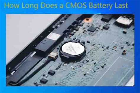 How long is the lifespan of CMOS battery?
