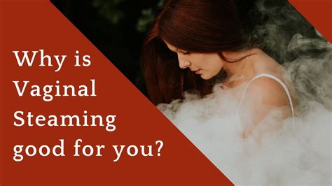 How long should I steam my body?