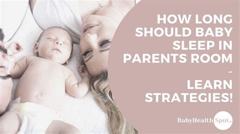 How long should baby sleep in same room as mom?