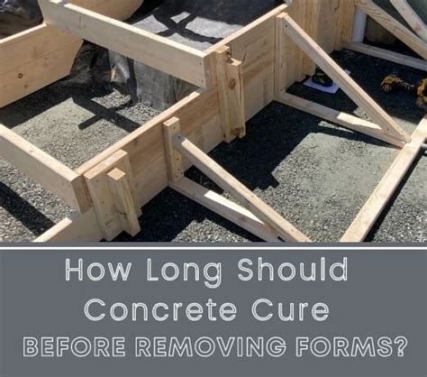 How long should concrete cure before removing forms?