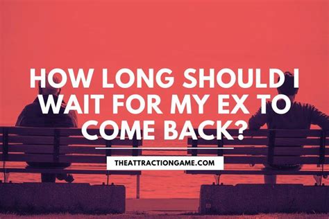 How long should exes wait to get back together?