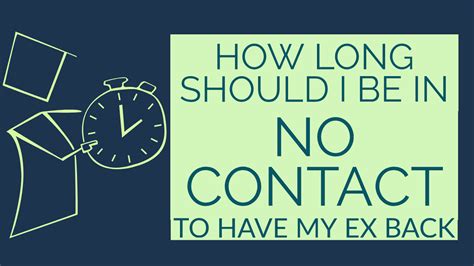 How long should no contact last if you want to get back together?