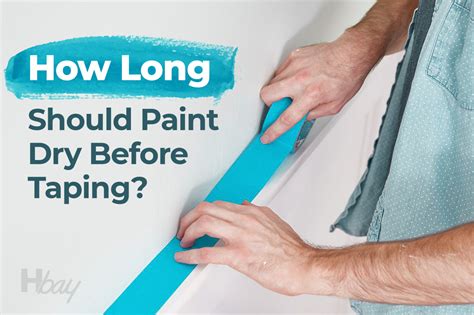 How long should paint dry before touching?