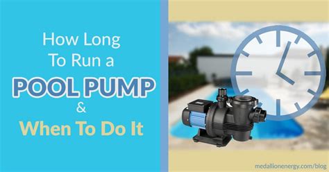 How long should pool pump run in summer?