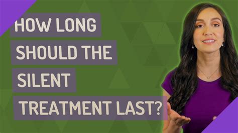 How long should silent treatment last?