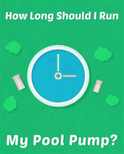 How long should you run a pool everyday?