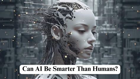 How long until AI is smarter than humans?