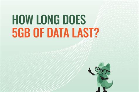 How long will 5GB of data last?