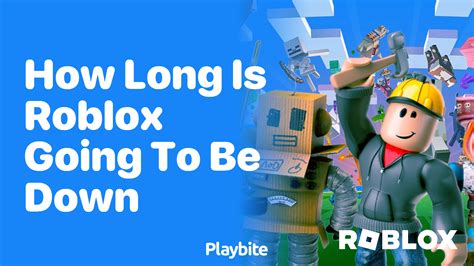 How long will Roblox live?