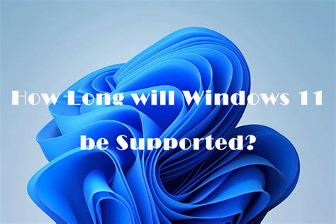 How long will Windows 11 be supported?